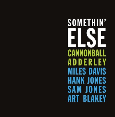 Cannonball Adderley — Somethin' Else