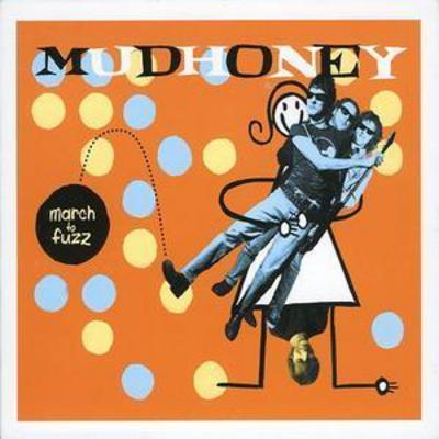 Mudhoney - March to Fuzz CD Album - Used