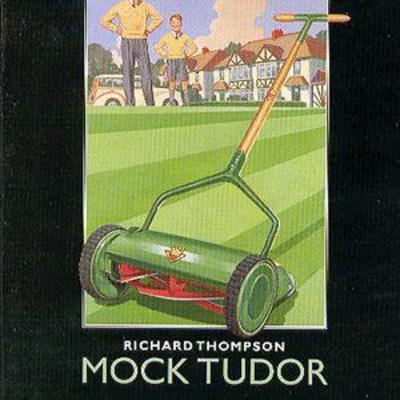 Richard Thompson - Mock Tudor CD Album - Used
