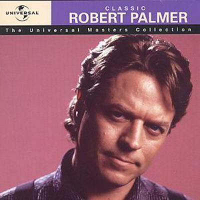 Robert Palmer - Classic: The Universal Masters Collection CD Album - Used