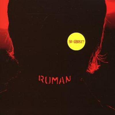 Roman - So Ghost? CD Album - Used