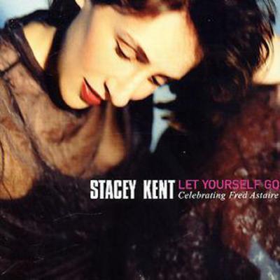 Stacey Kent - Let Yourself Go: Celebrating Fred Astaire CD Album - Used