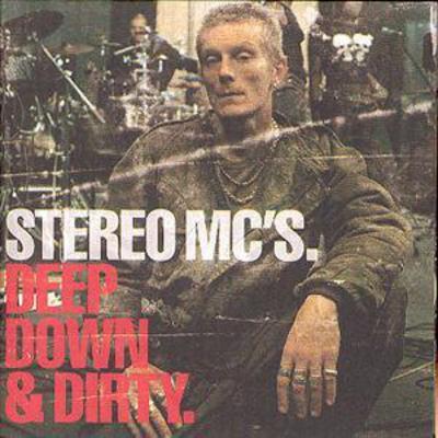 Stereo MCs - Deep Down & Dirty CD Album - Used