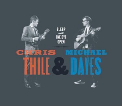Chris Thile and Michael Daves - Sleep With One Eye Open CD Album - Used