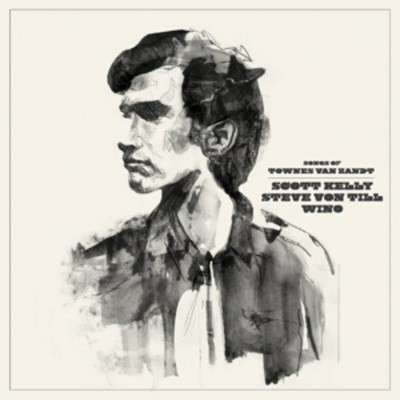 Scott Kelly/Steve Von Till/Wino — Songs of Townes Van Zandt