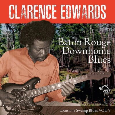 Clarence Edwards - Baton Rouge Downhome Blues CD Album - Used