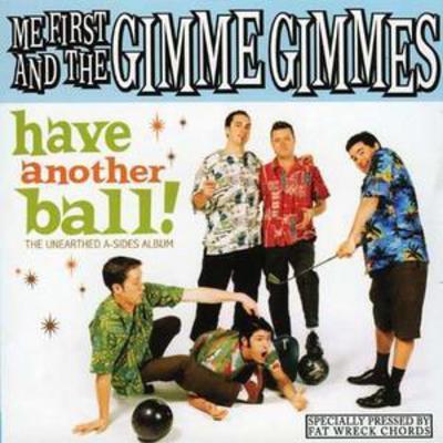 Me First and the Gimme Gimmes - Have Another Ball CD Album - Used