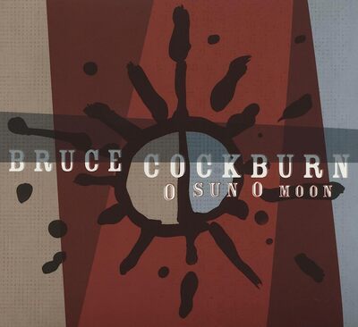 Bruce Cockburn - O Sun O Moon CD Album - Used