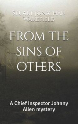From the sins of others - Stuart Jonathan Wakefield - Paperback - Used