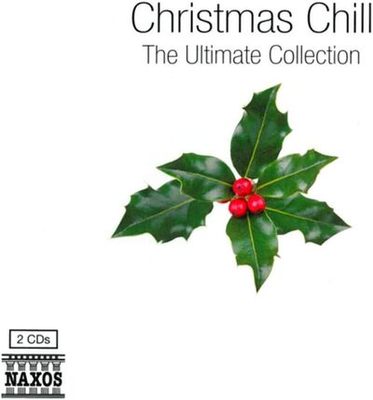 Various Composers - Christmas Chill: The Ultimate Collection CD Album - Used
