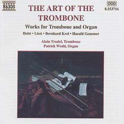 Alain Trudel - The Art os the Trombone: Works for trombone and Organ CD Album - Used