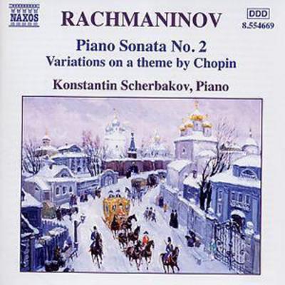 Sergei Rachmaninov - Sonata No. 2, Variations On a Theme By Chopin (Scherbakov) CD Album - Used