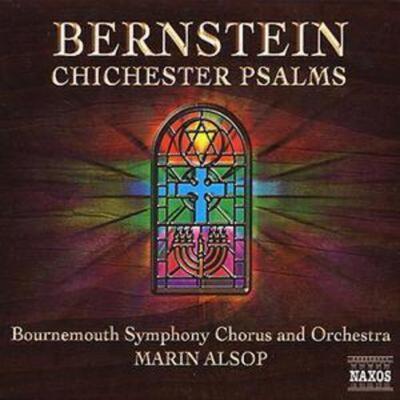 Leonard Bernstein - Chichester Psalms (Alsop, Bournemouth So and Chorus) CD Album - Used