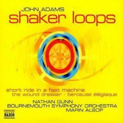 John Adams - Shaker Loops (Alsop, Bournemouth So) CD Album - Used