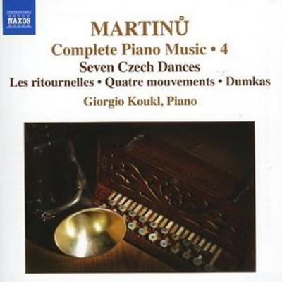 Bohuslav Martinu - Complete Piano Music: Seven Czech Dances/Les Ritournelles/Quatre Movements/Dumkas - Volume 4 CD Album - Used