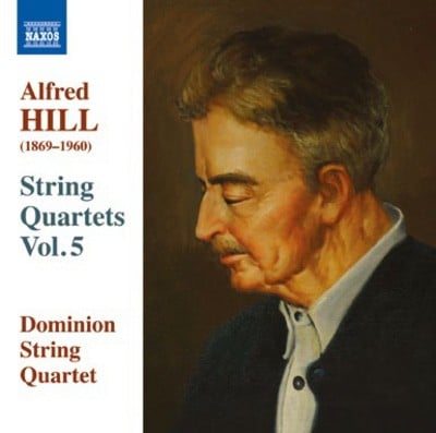 Alfred Hill - Alfred Hill: String Quartets - Volume 5 CD Album - Used