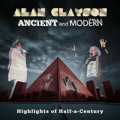 Alan Clayson - Ancient and Modern: Highlights of Half-a-century CD Album - Used