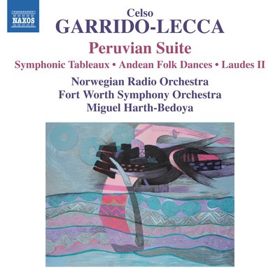 Celso Garrido-Lecca - Celso Garrido-Lecca: Peruvian Suite: Symphonic Tableaux/Andean Folk Dances/Laudes II CD Album - Used
