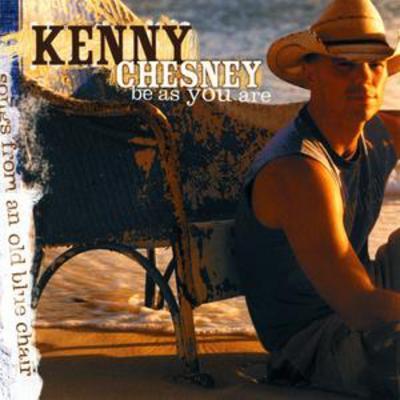 Kenny Chesney - Be As You Are: Songs from an Old Blue Chair CD Album - Used