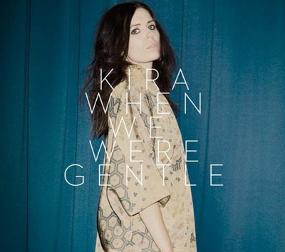 Kira - When We Were Gentle CD Album - Used