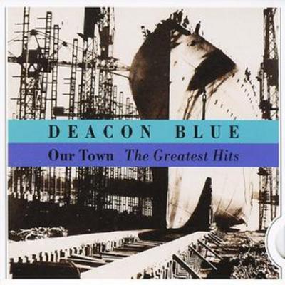 Deacon Blue - Our Town: The Greatest Hits CD Album - Used