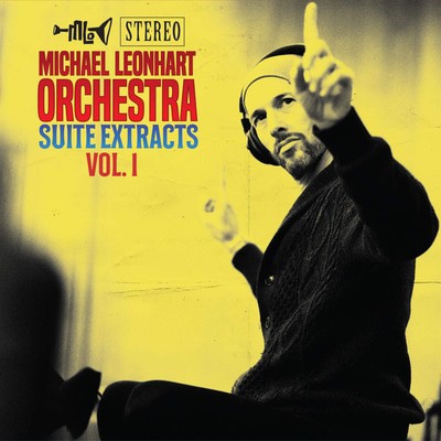 Michael Leonhart Orchestra - Suite Extracts - Volume 1 CD Album - Used