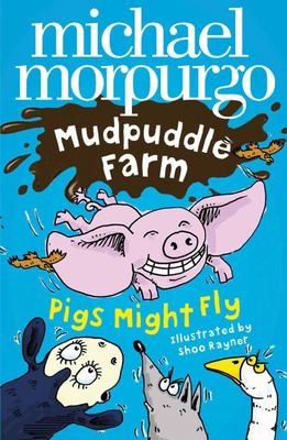 Pigs might fly! - Michael Morpurgo - Paperback - Used