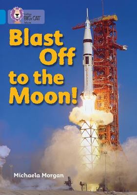 Blast off to the moon! - Michaela Morgan - Paperback - Used