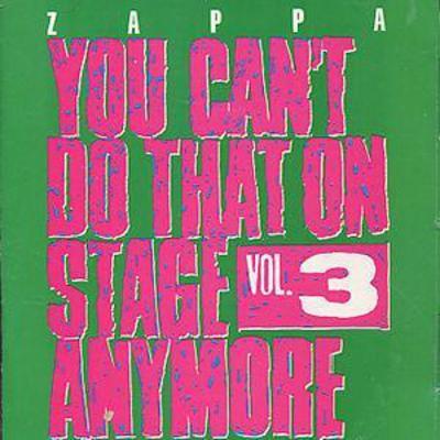 Frank Zappa - You Can't Do That On Stage Anymore: Remastered - Volume 3 CD Album - Used