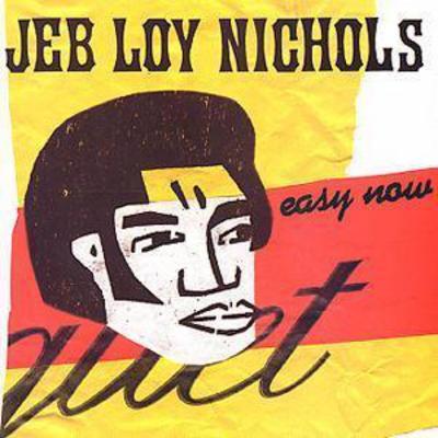 Jeb Loy Nichols - Easy Now CD Album - Used