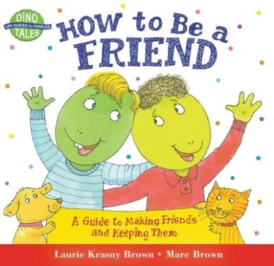 How to Be a Friend - Laurie Krasny Brown - Paperback - Used