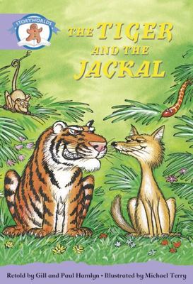 Literacy Edition Storyworlds Stage 8, Once Upon A Time World, The Tiger and the Jackal - Paperback - Used