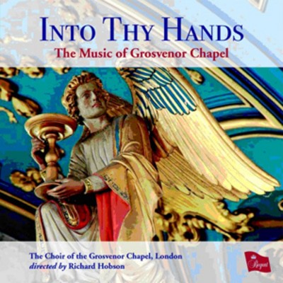 The Choir of the Grosvenor Chapel - Into Thy Hands: The Music of Grosvenor Chapel CD Album - Used