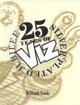 25 years of Viz - William Cook - Hardback - Used
