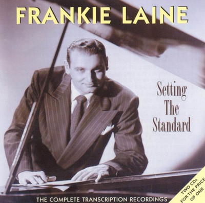 Frankie Laine - Setting The Standard: THE COMPLETE TRANSCRIPTION RECORDINGS CD Album - Used