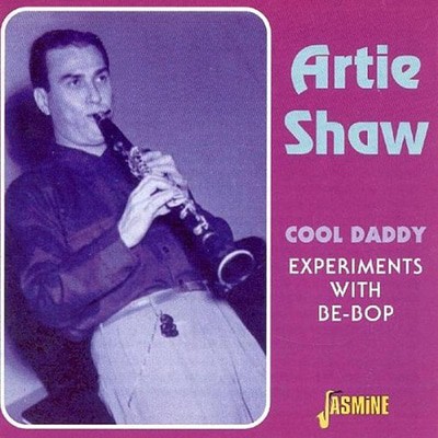 Artie Shaw - Cool Daddy Experiments With Be-bop CD Album - Used