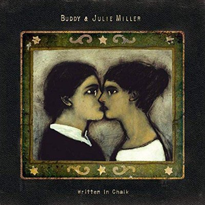 Buddy & Julie Miller - Written in Chalk CD Album - Used