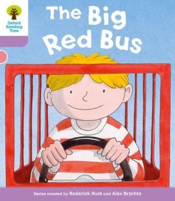 Oxford Reading Tree: Level 1+ More a Decode and Develop The Big Red Bus - Roderick Hunt - Paperback - Used
