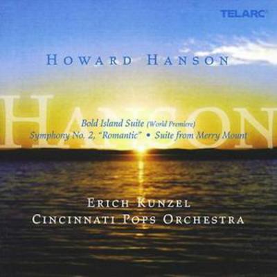 Howard Hanson - Symphony No. 2, Bold Island Suite (Kunzel, Cincinnati Pops) CD Album - Used
