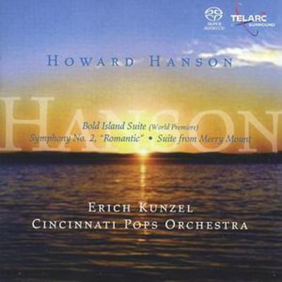 Howard Hanson - Symphony No. 2, Bold Island Suite (Kunzel, Cincinnati Pops) CD Album - Used