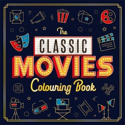 The Classic Movies Colouring Book - Igloo Books - Paperback - Used