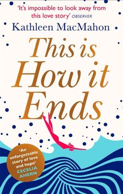 This is how it ends - Kathleen MacMahon - Paperback - Used