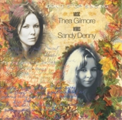 Sandy Denny/Thea Gilmore - Don't Stop Singing CD Album - Used