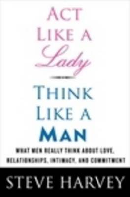 Act like a lady, think like a man - Steve Harvey - Paperback - Used