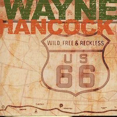 Wayne Hancock - Wild Free & Restless CD Album - Used