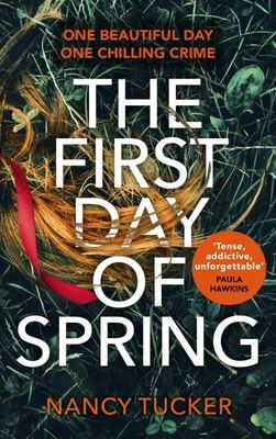 The first day of spring - Nancy Tucker - Hardback - Used