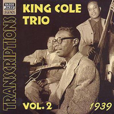The King Cole Trio - The King Cole Trio Transcriptions: Vol. 2: 1939 CD Album - Used