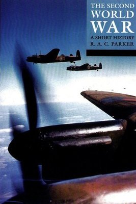 The Second World War - Robert Alexander Clarke Parker - Paperback - Used