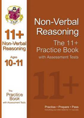 11+ Non-Verbal Reasoning Practice Book with Assessment Tests Ages 10-11 (GL & Other Test Providers) - CGP Books - Paperback - Used