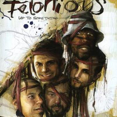 Felonious - Up to Something CD Album - Used